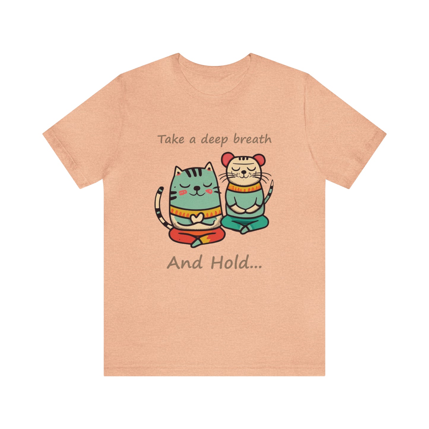 Deep Breath and Hold-Cat and Mouse-Unisex Jersey Short Sleeve Tee
