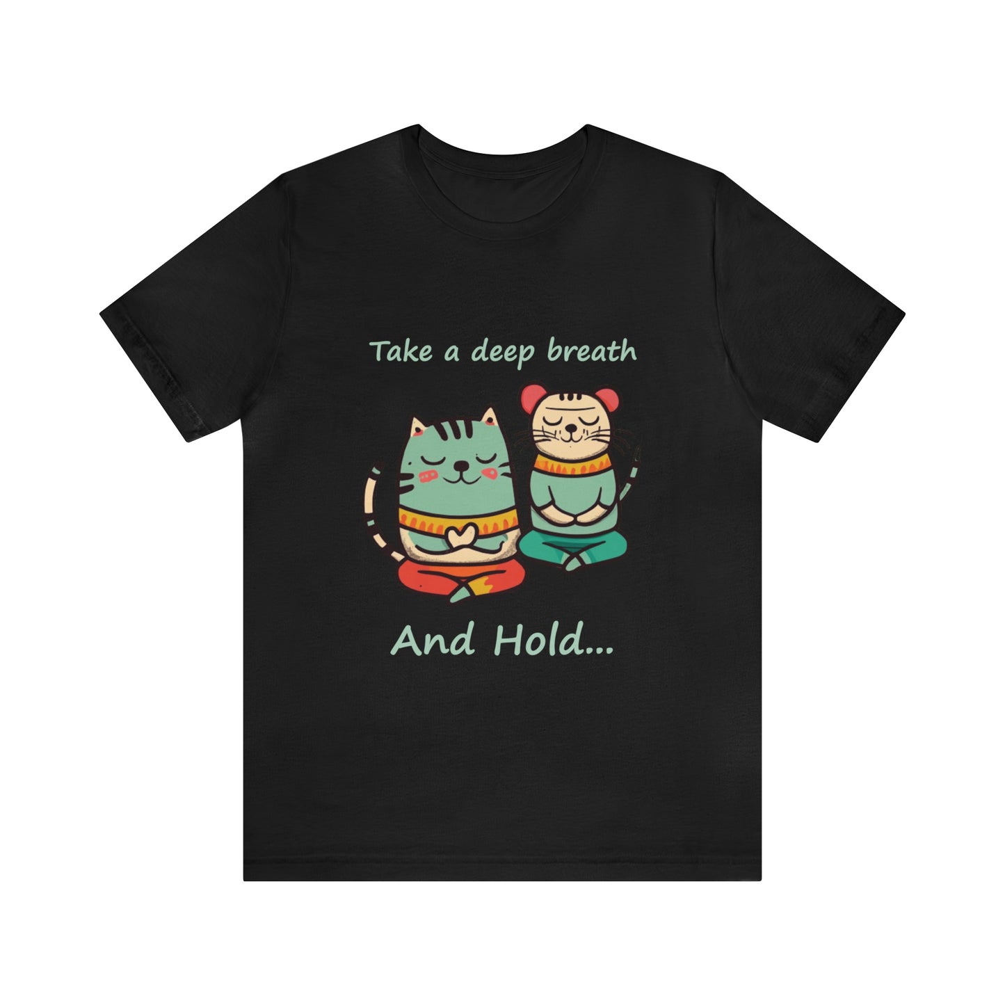 Deep Breath and Hold-Cat and Mouse-Unisex Jersey Short Sleeve Tee
