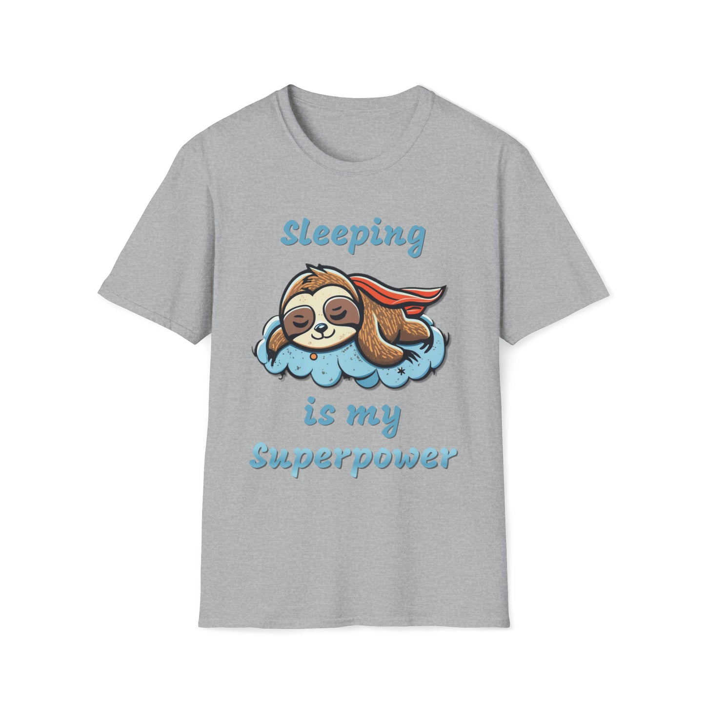 Funny Sloth T Shirt - Sleeping is my Superpower - Unisex Softstyle