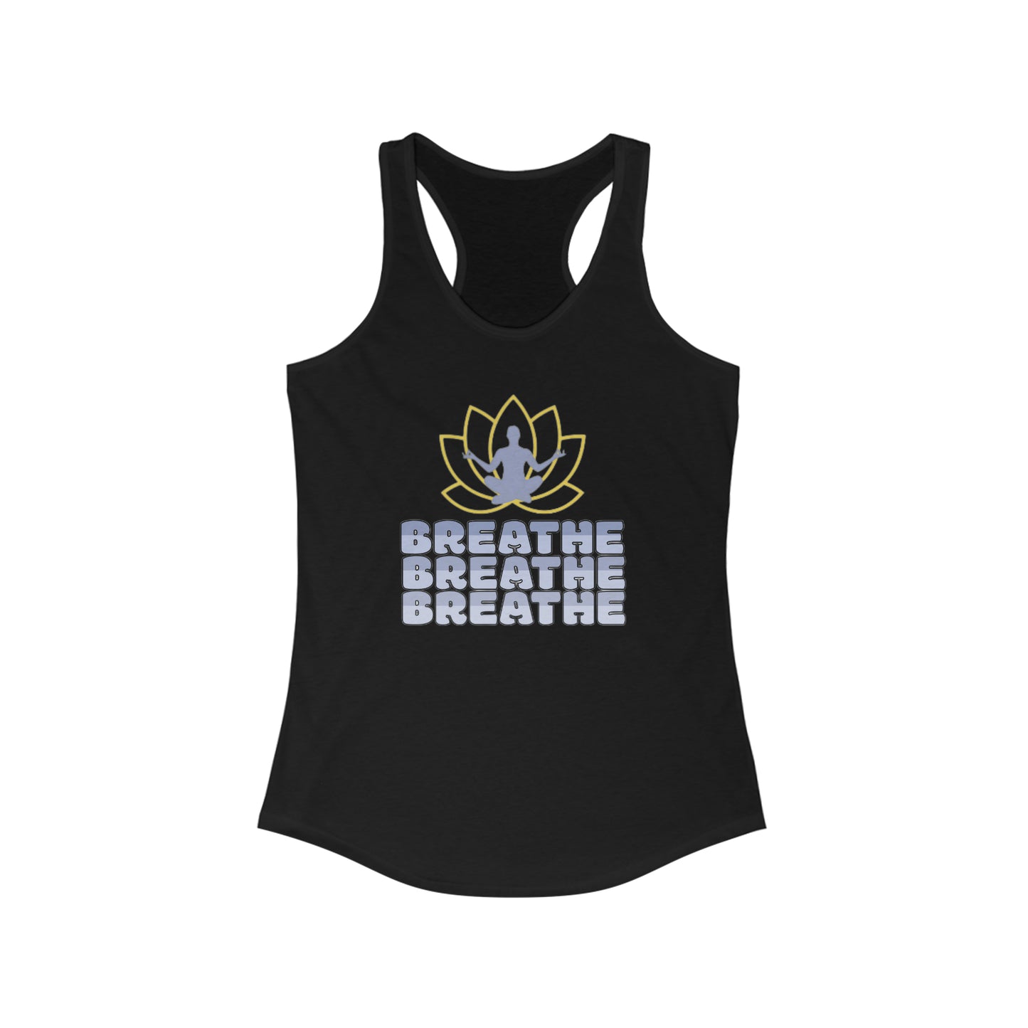 Breathe Breathe Breathe - Women's Ideal Racerback Tank