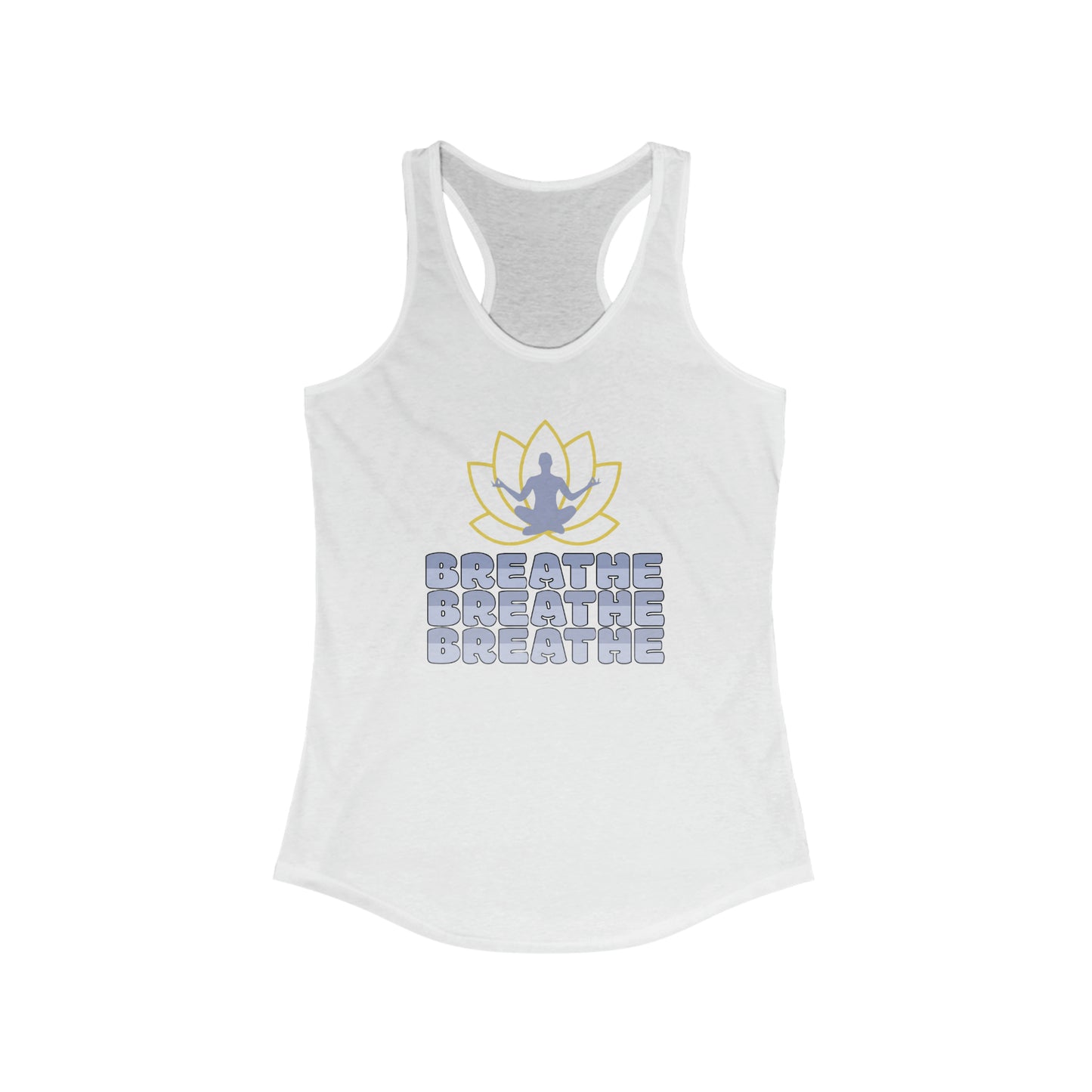 Breathe Breathe Breathe - Women's Ideal Racerback Tank