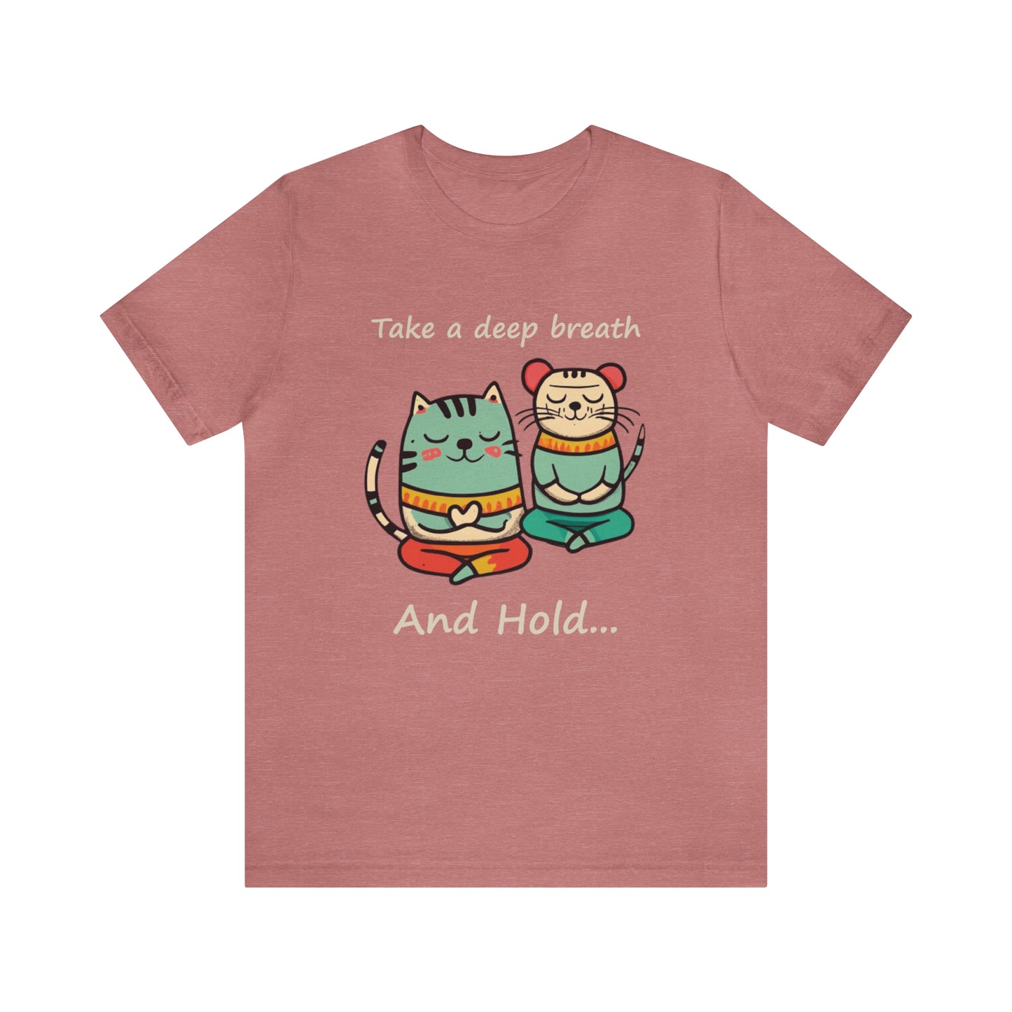 Deep Breath and Hold-Cat and Mouse-Unisex Jersey Short Sleeve Tee