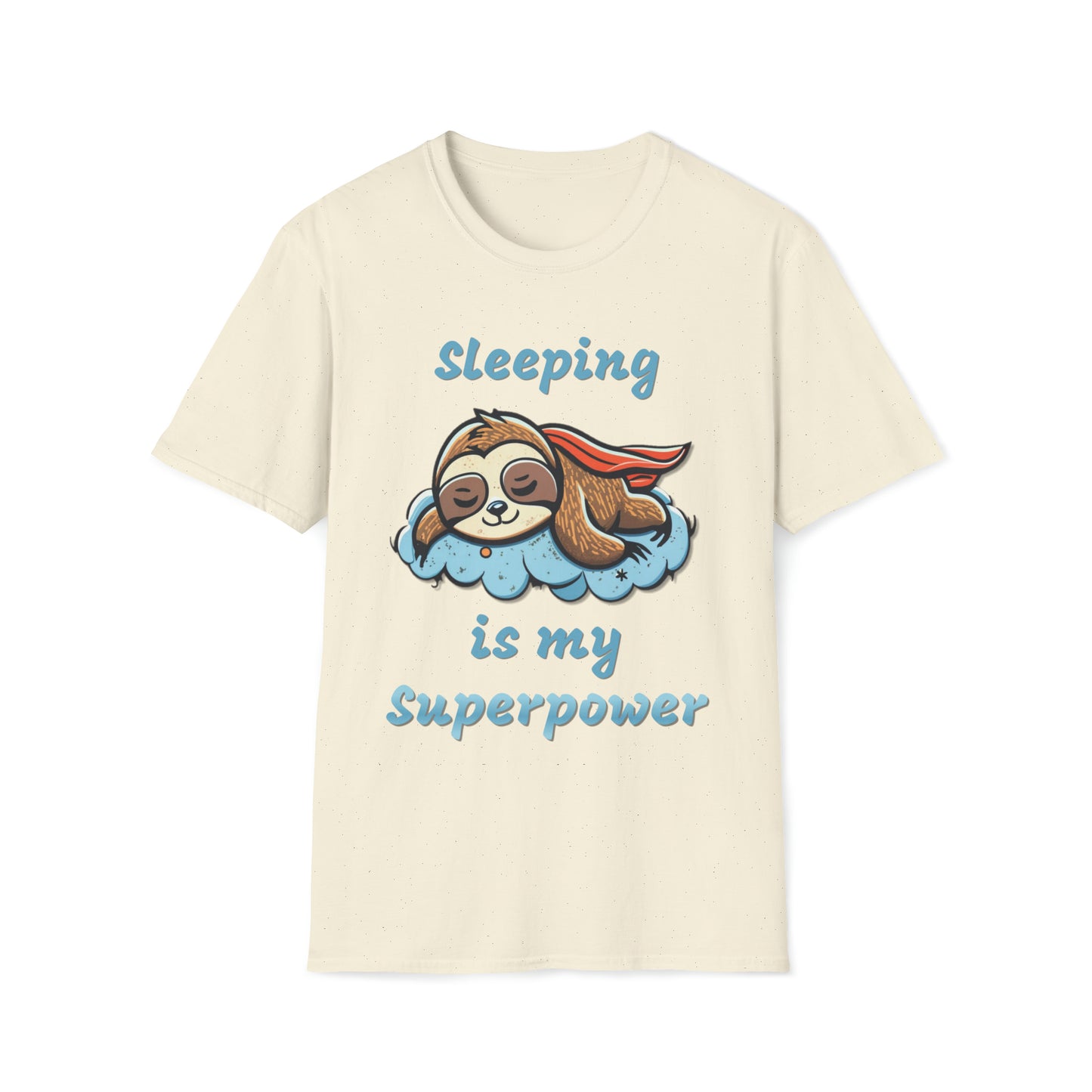 Funny Sloth T Shirt - Sleeping is my Superpower - Unisex Softstyle