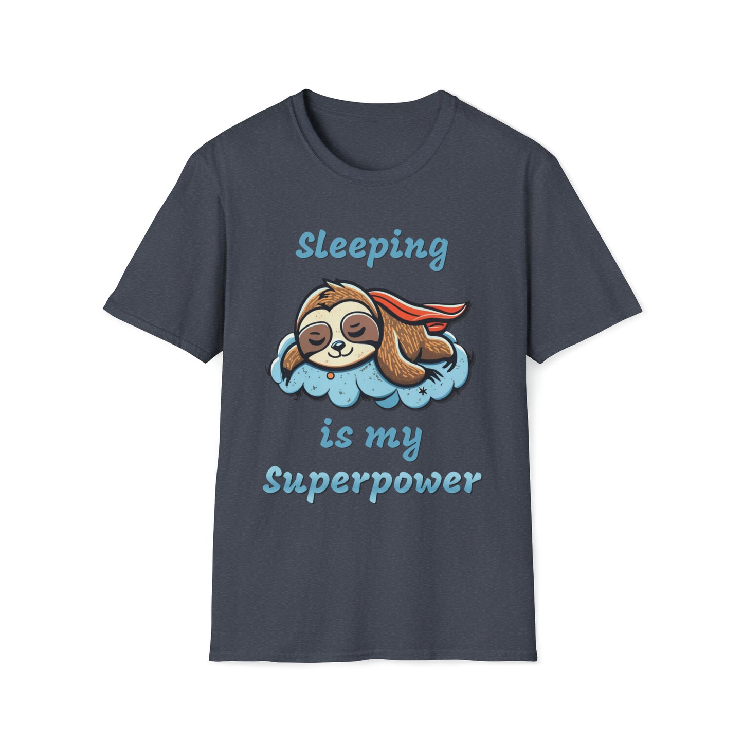 Funny Sloth T Shirt - Sleeping is my Superpower - Unisex Softstyle