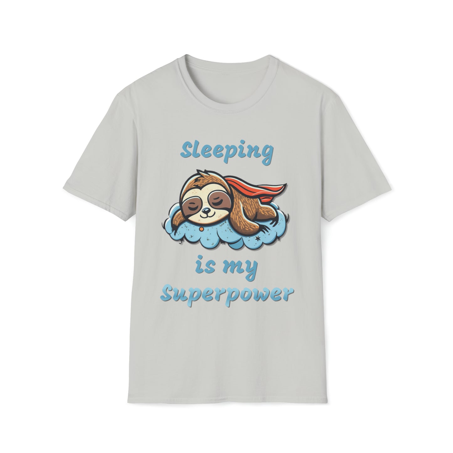 Funny Sloth T Shirt - Sleeping is my Superpower - Unisex Softstyle