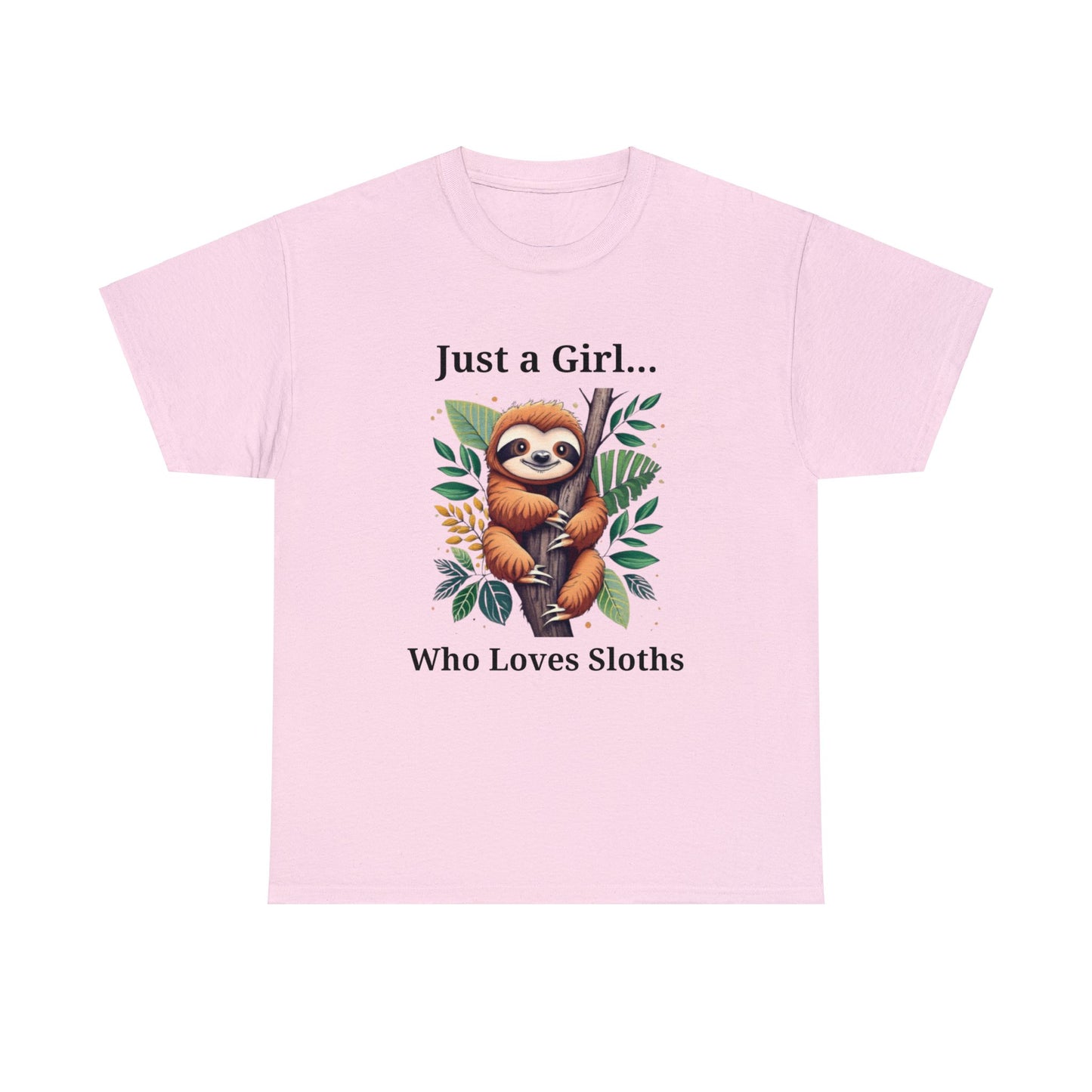 Cute Sloth T Shirt -Just a Girl Who Loves Sloths -Womens Heavy Cotton Tee