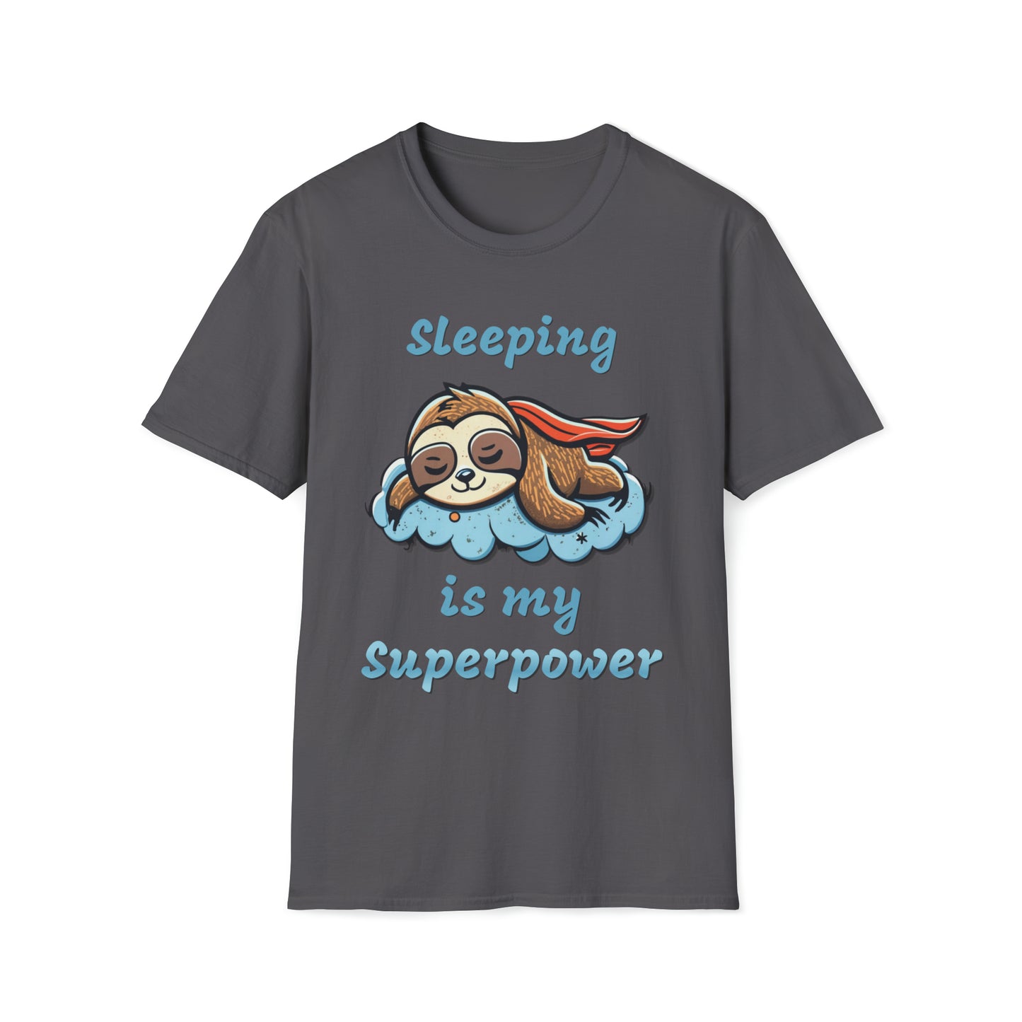 Funny Sloth T Shirt - Sleeping is my Superpower - Unisex Softstyle