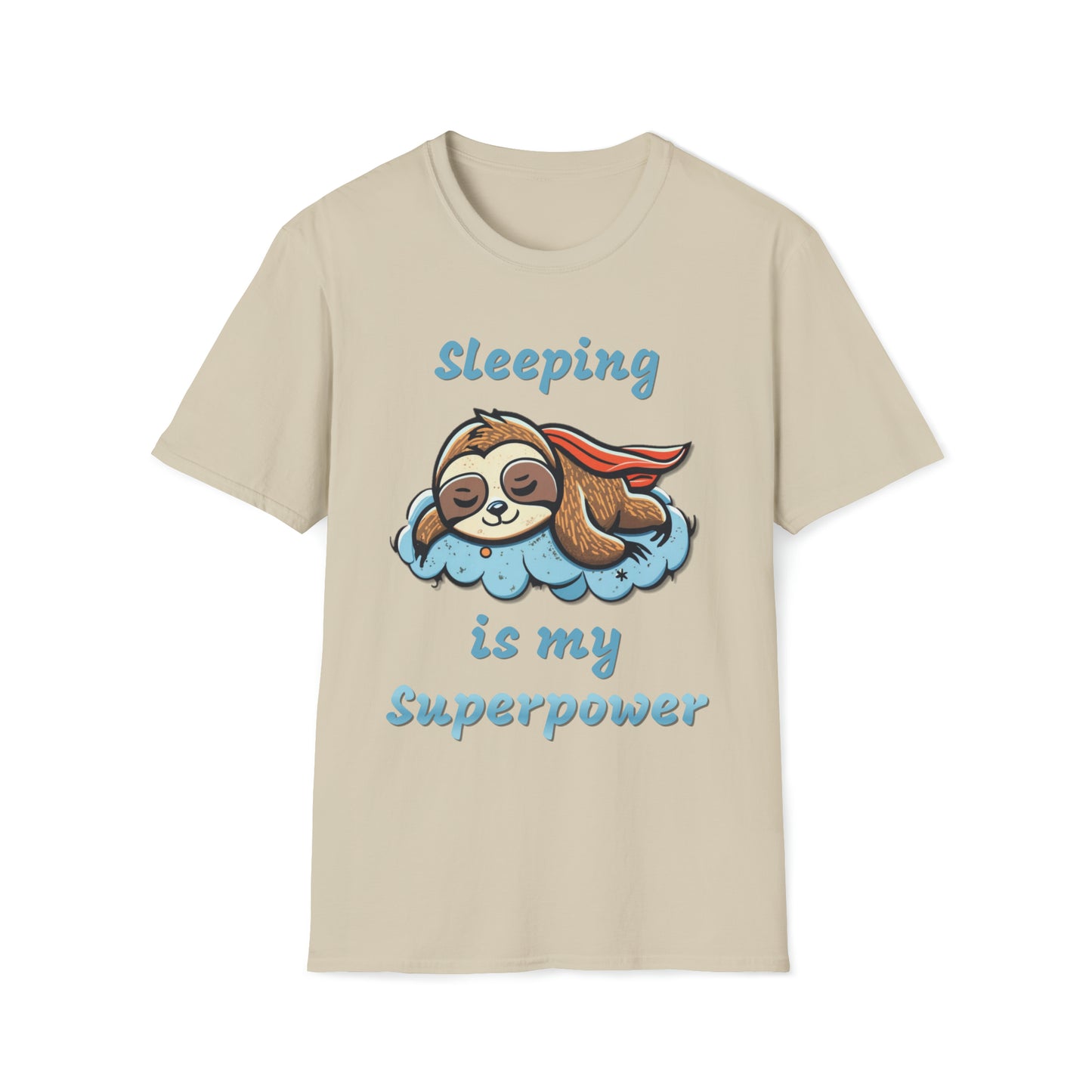 Funny Sloth T Shirt - Sleeping is my Superpower - Unisex Softstyle