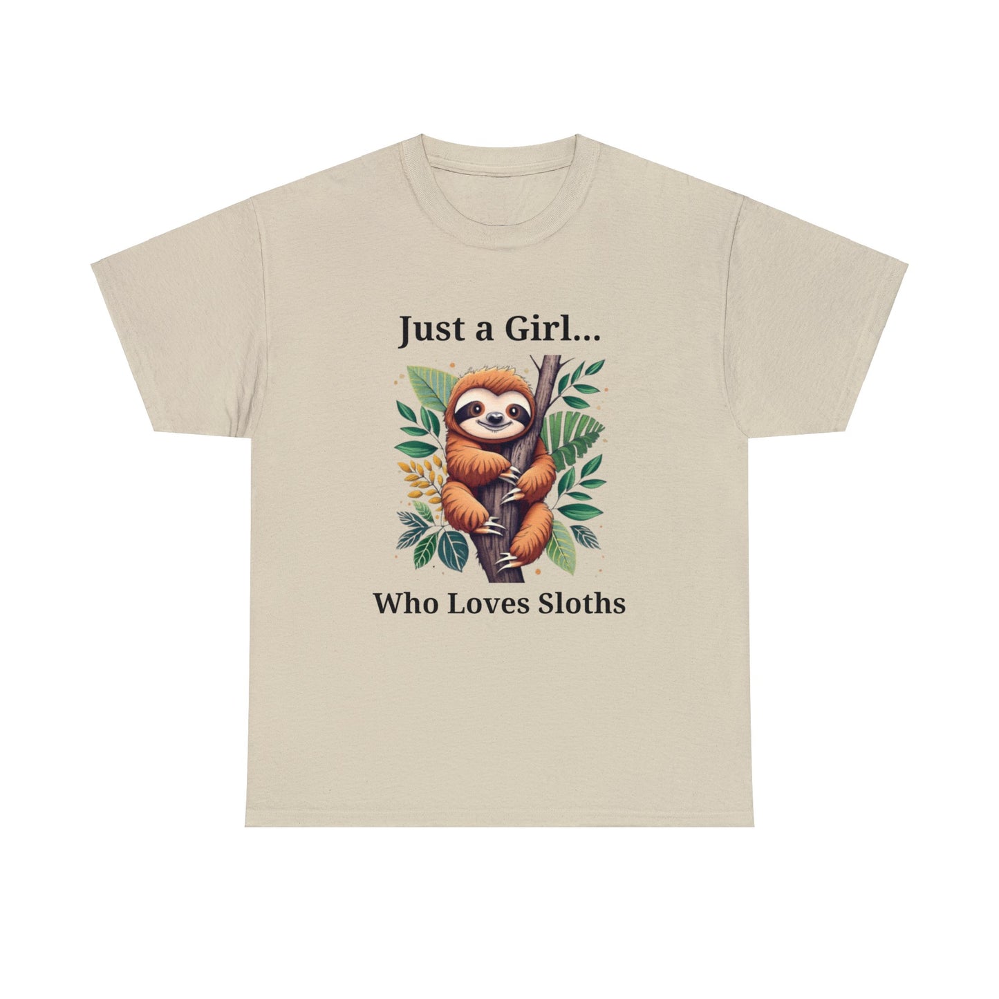 Cute Sloth T Shirt -Just a Girl Who Loves Sloths -Womens Heavy Cotton Tee
