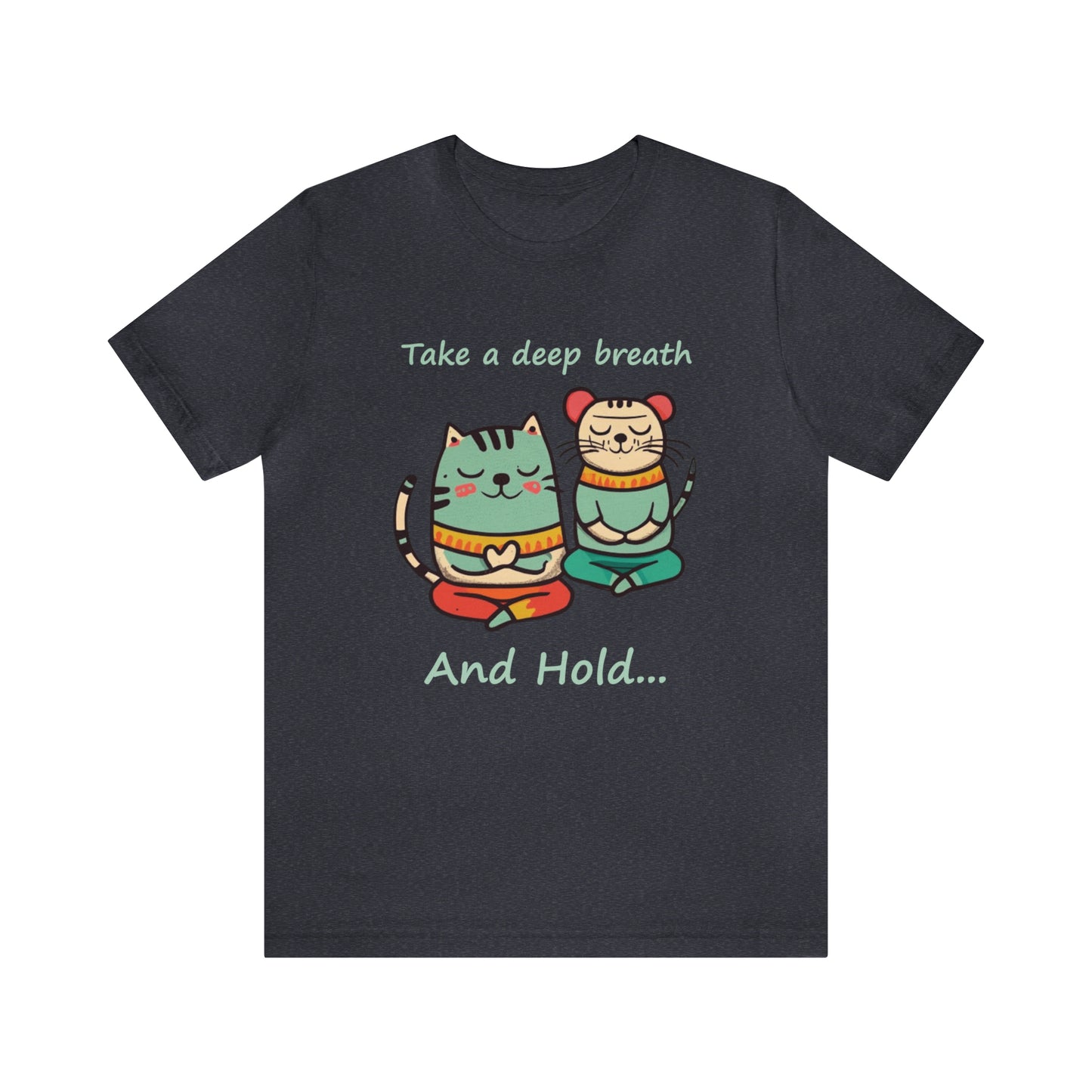 Deep Breath and Hold-Cat and Mouse-Unisex Jersey Short Sleeve Tee