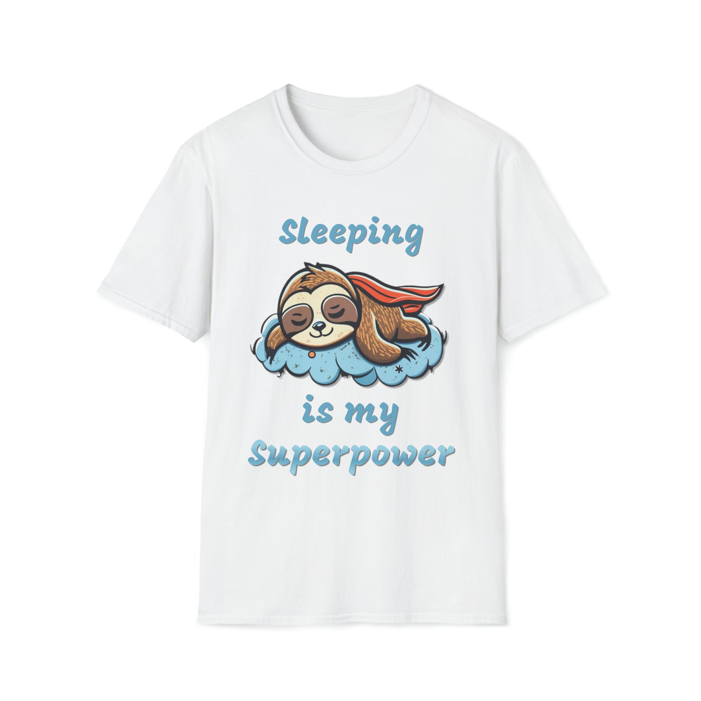 Funny Sloth T Shirt - Sleeping is my Superpower - Unisex Softstyle