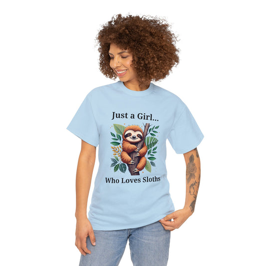 Cute Sloth T Shirt -Just a Girl Who Loves Sloths -Womens Heavy Cotton Tee