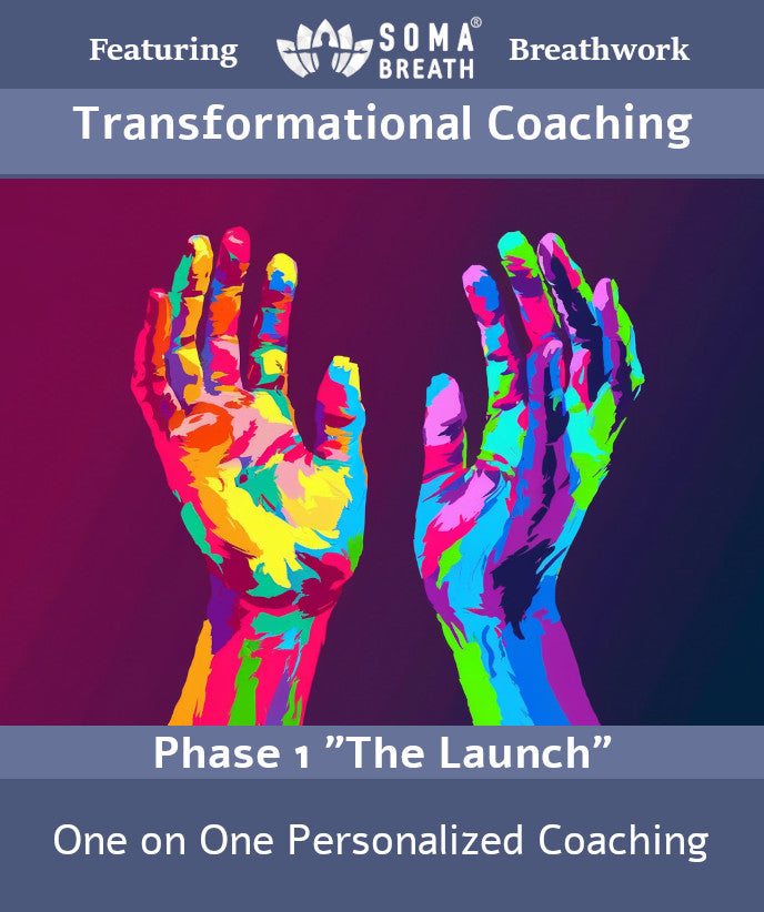 SOMA Breath® Transformational Coaching - Phase 1- The Launch